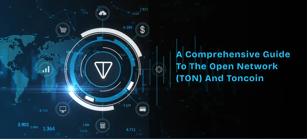 A Comprehensive Guide to The Open Network (TON) and Toncoin